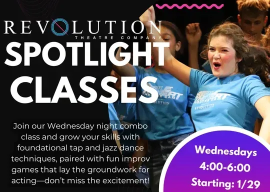 An advertisement for revolution theatre company spotlight classes