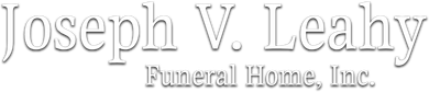 Joseph V. Leahy Funeral Home, Inc. logo in gray serif text on a white background
