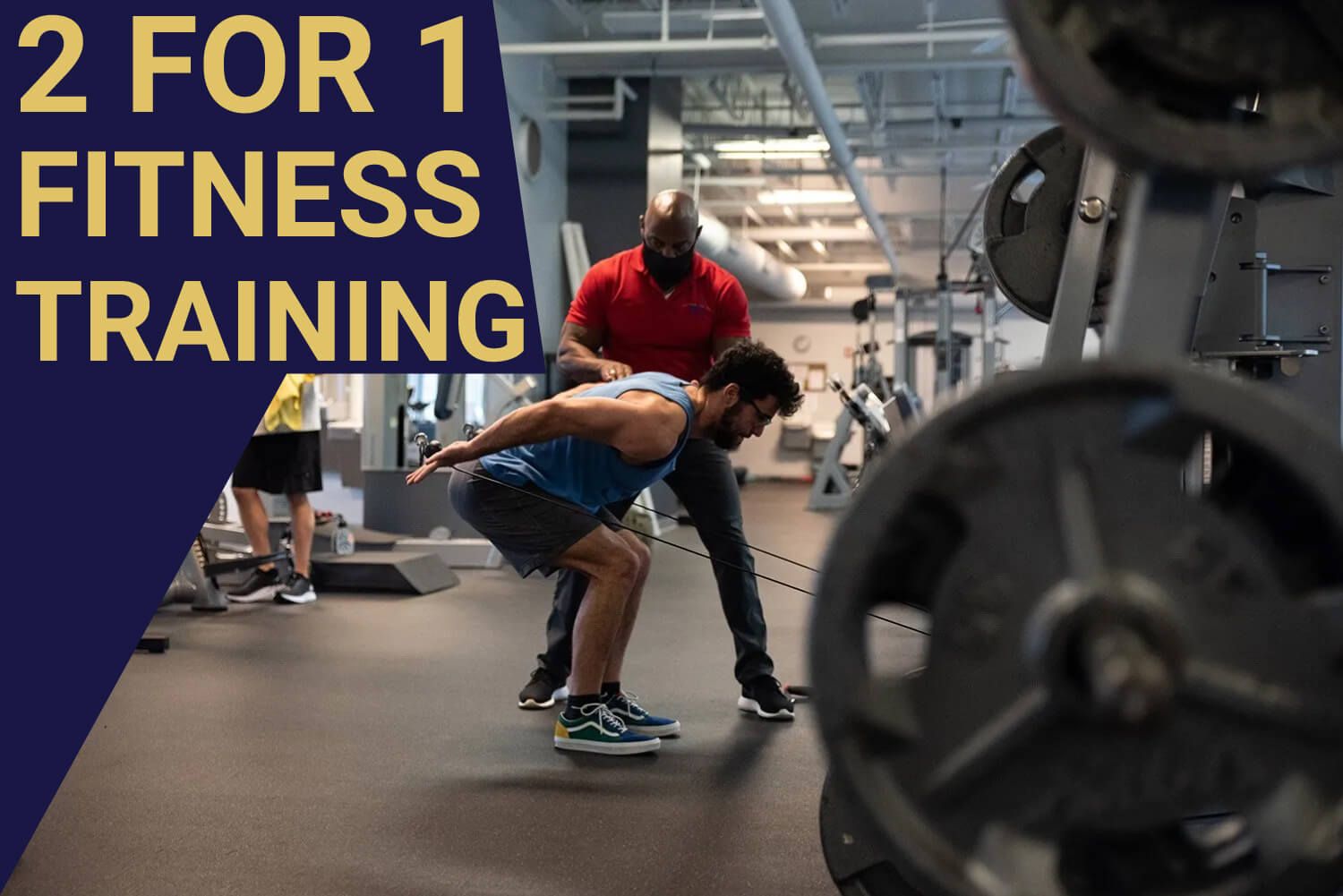 2 for 1 Fitness Training 2 for 1 Fitness Training