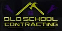 Old School Contracting Old School Contracting