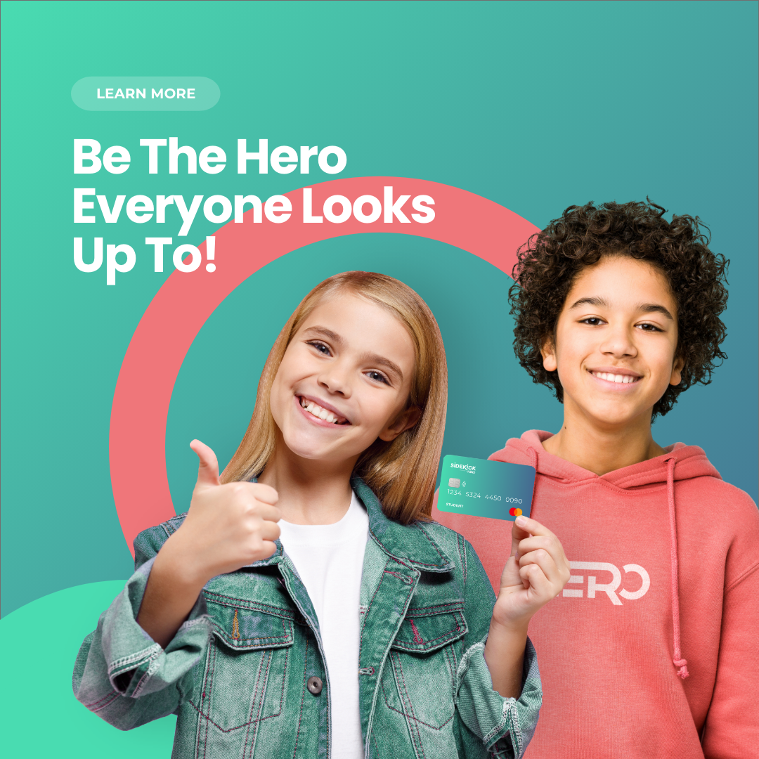 Two smiling kids on a teal poster with “Be The Hero Everyone Looks Up To!” text