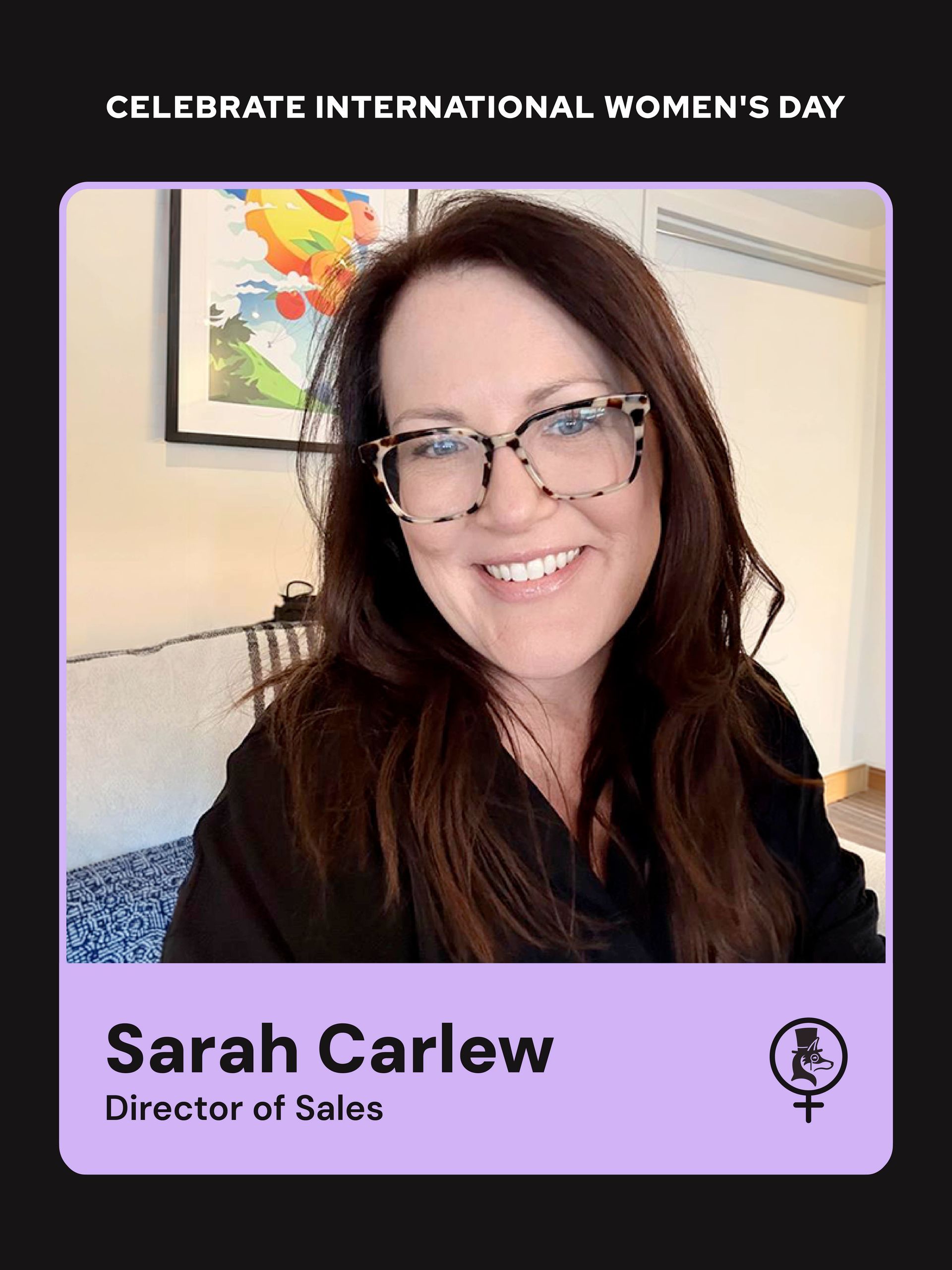 Portrait of Sarah Carlew smiling in glasses, with “Celebrate International Women’s Day” banner and Director of Sales title