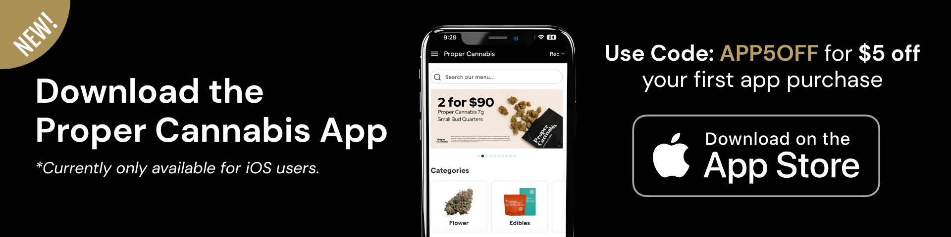 Black promo banner for the Proper Cannabis app with phone mockup and App Store badge, offering a discount code