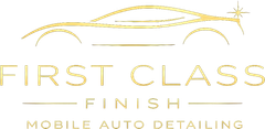 Gold logo reading “First Class Finish Mobile Auto Detailing” with a sleek car outline above.