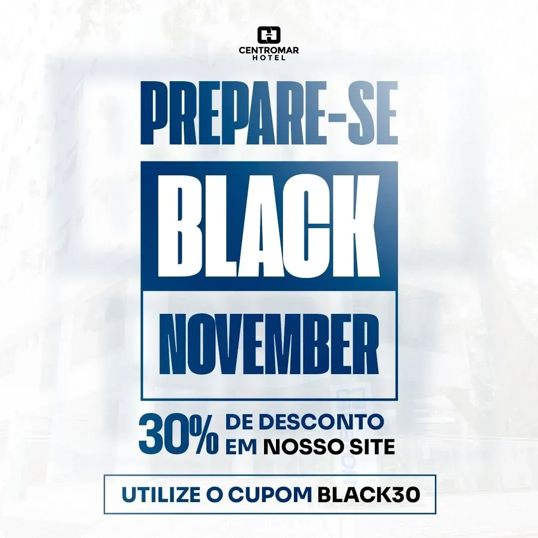 Prepare-se black november 30 % de desconto em nosso site utilize o cupom black30