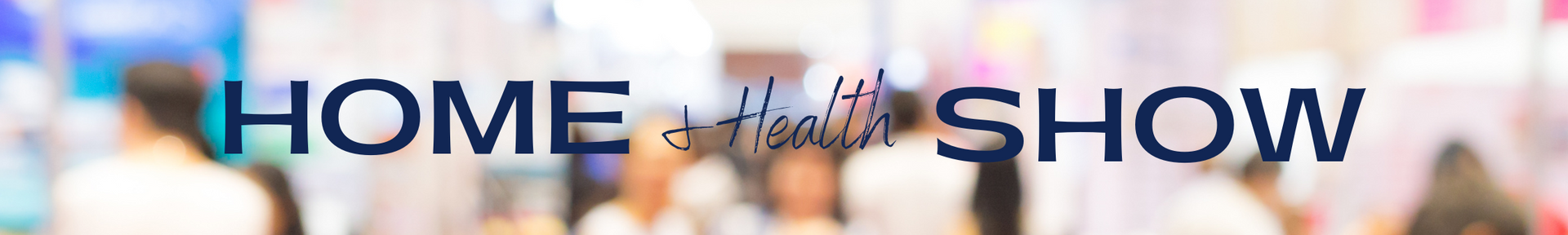 Home & Health Shows