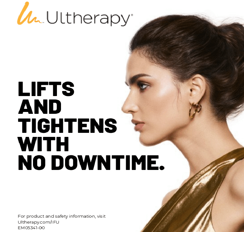 An ad for ultherapy lifts and tightens with no downtime