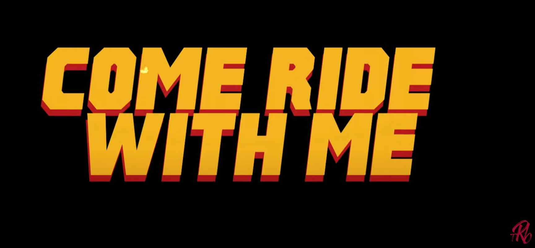 Come Ride With Me