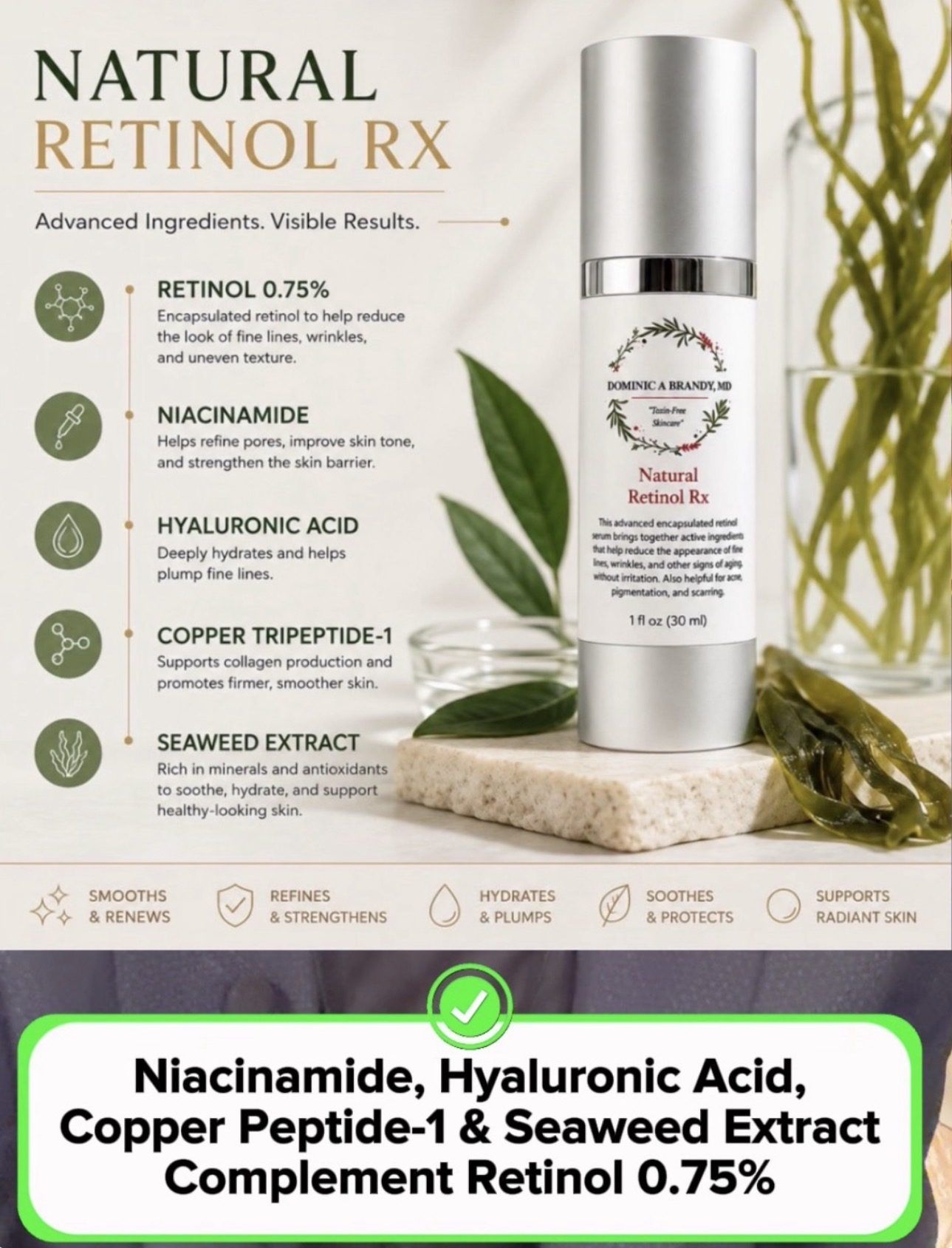 Natural Retinol Rx ingredients: retinol 0.75%, niacinamide, hyaluronic acid, copper tripeptide-1 and seaweed extract