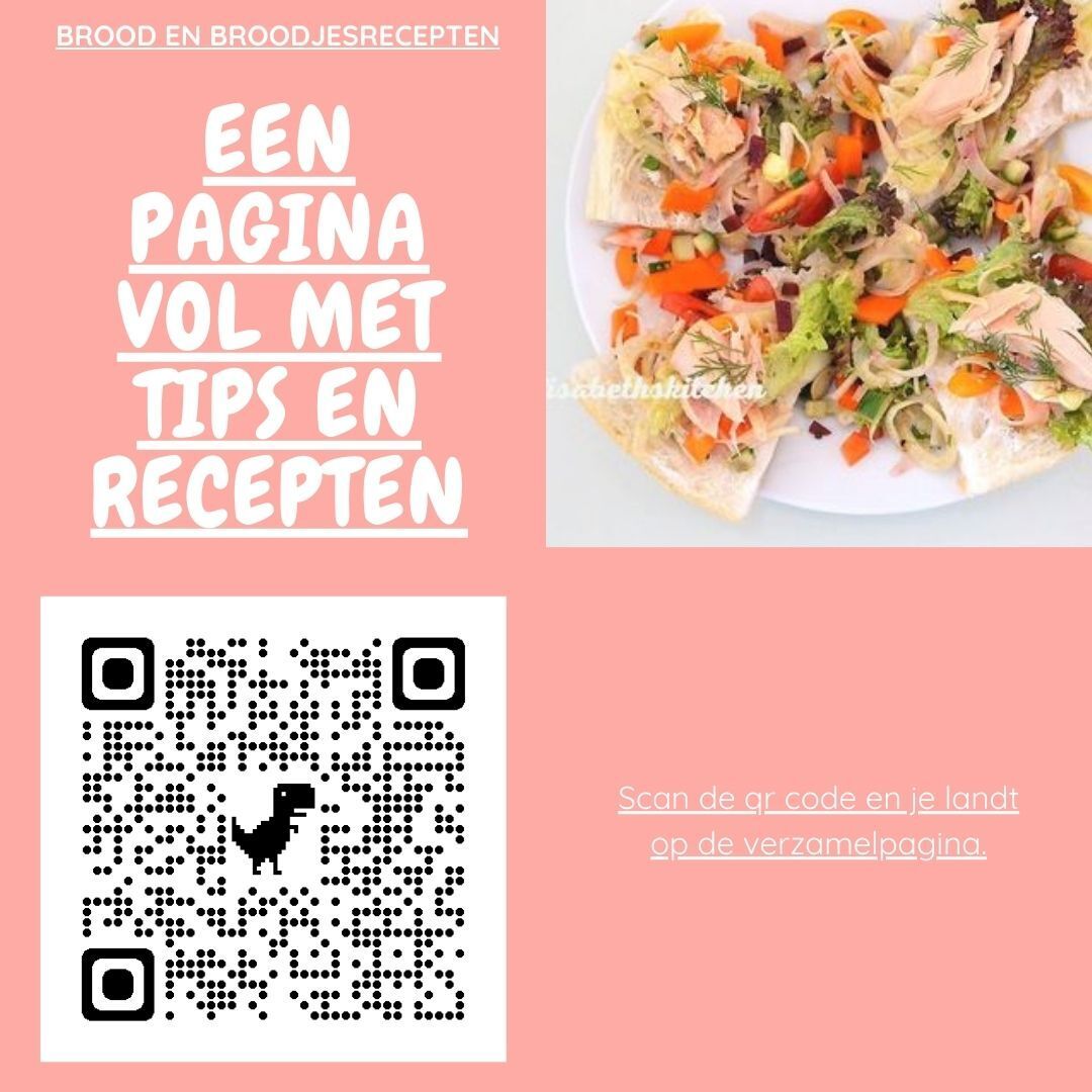 brood en broodjesrecepten Roze afbeelding met een foto van eten, tekst en een QR-code die toegang geeft tot recepten en tips.