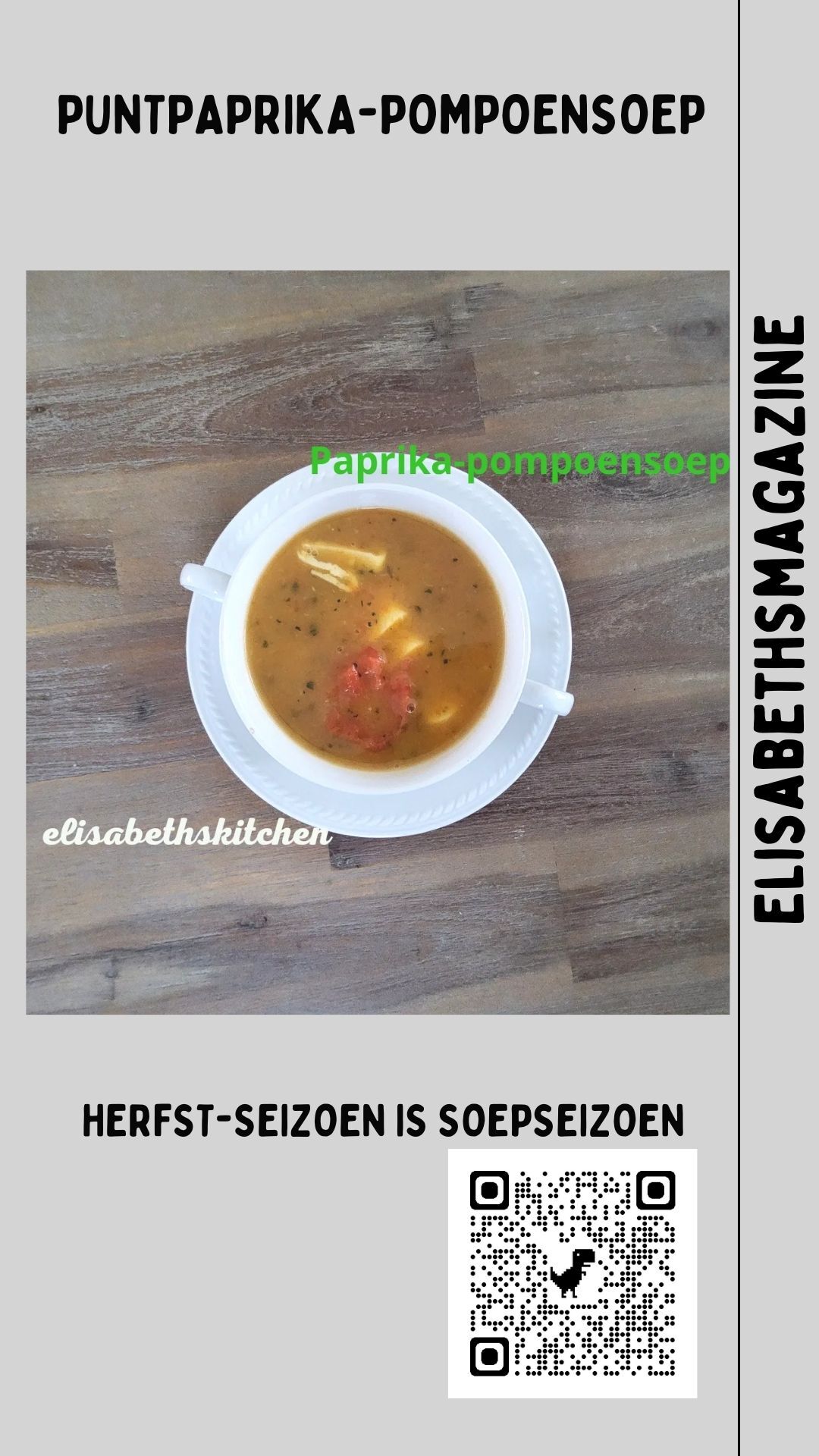 gebruik deze afbeelding om te delen op instagram Kom Puntpaprika-Pompoensoep (pompoensoep met rode paprika) op een wit schoteltje. Tekst: Herfstsoepseizoen. QR-code.