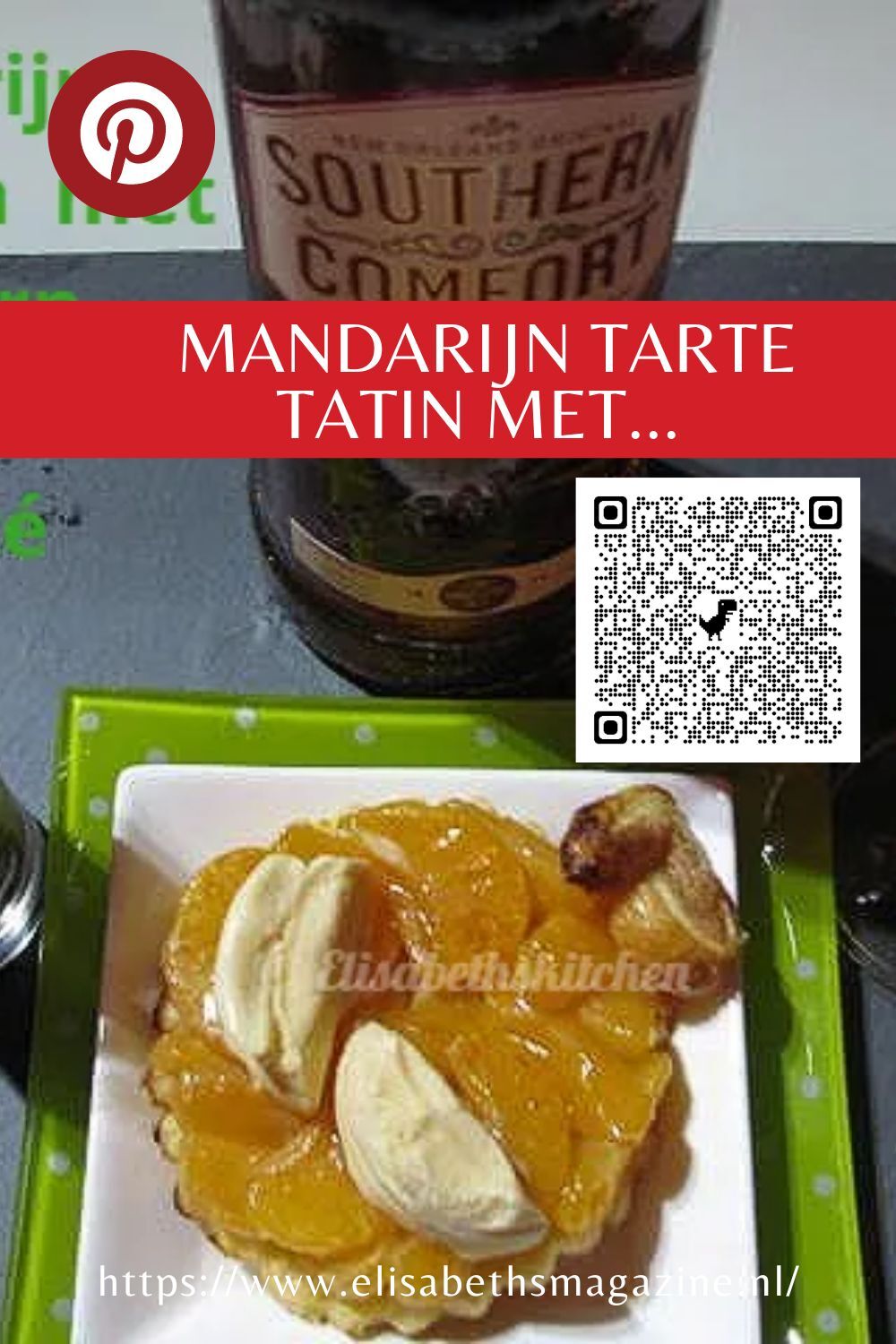 gebruik deze foto om op te slaan op je pinterestpagina Tarte Tatin met mandarijnen op een bord, naast een fles Southern Comfort. QR-code aanwezig.