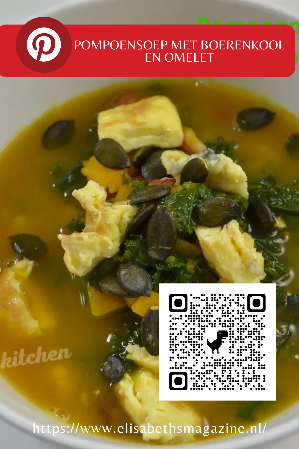 gebruik deze foto om op te slaan op je pinterestpagina Pompoensoep met boerenkool, pompoenpitten en omelet.