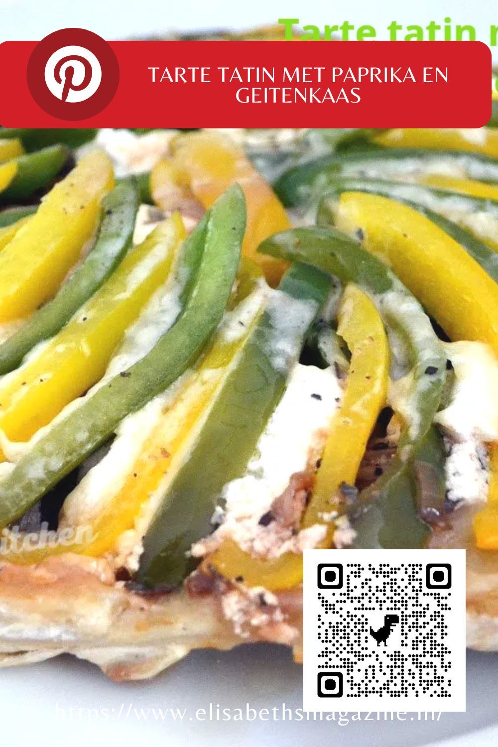 gebruik deze foto om op te slaan op je pinterestpagina Tarte tatin met groene en gele paprika's en geitenkaas. Pinterest-logo in de hoek.