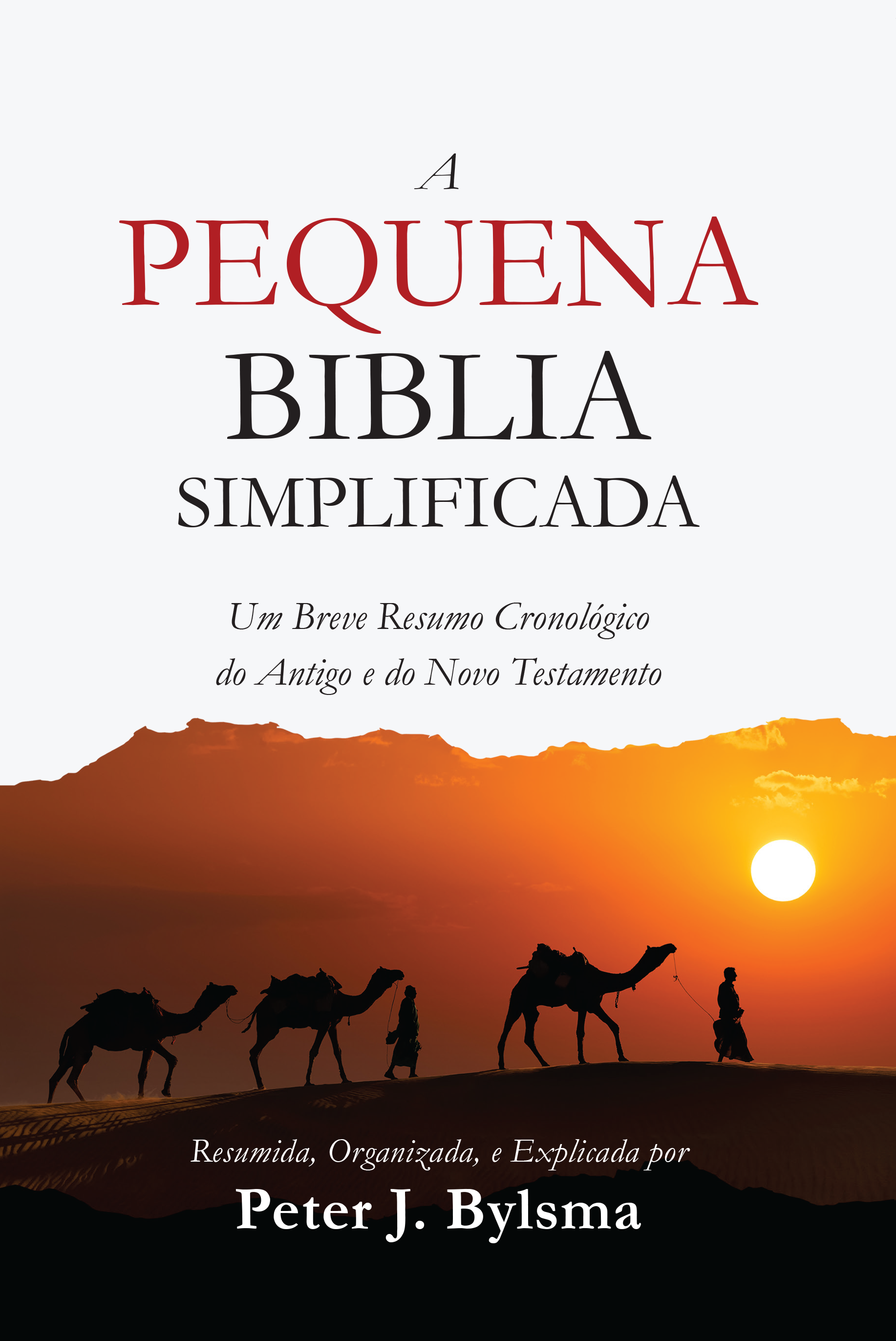 The cover of a pequena biblia simplificada by peter j. bylsma