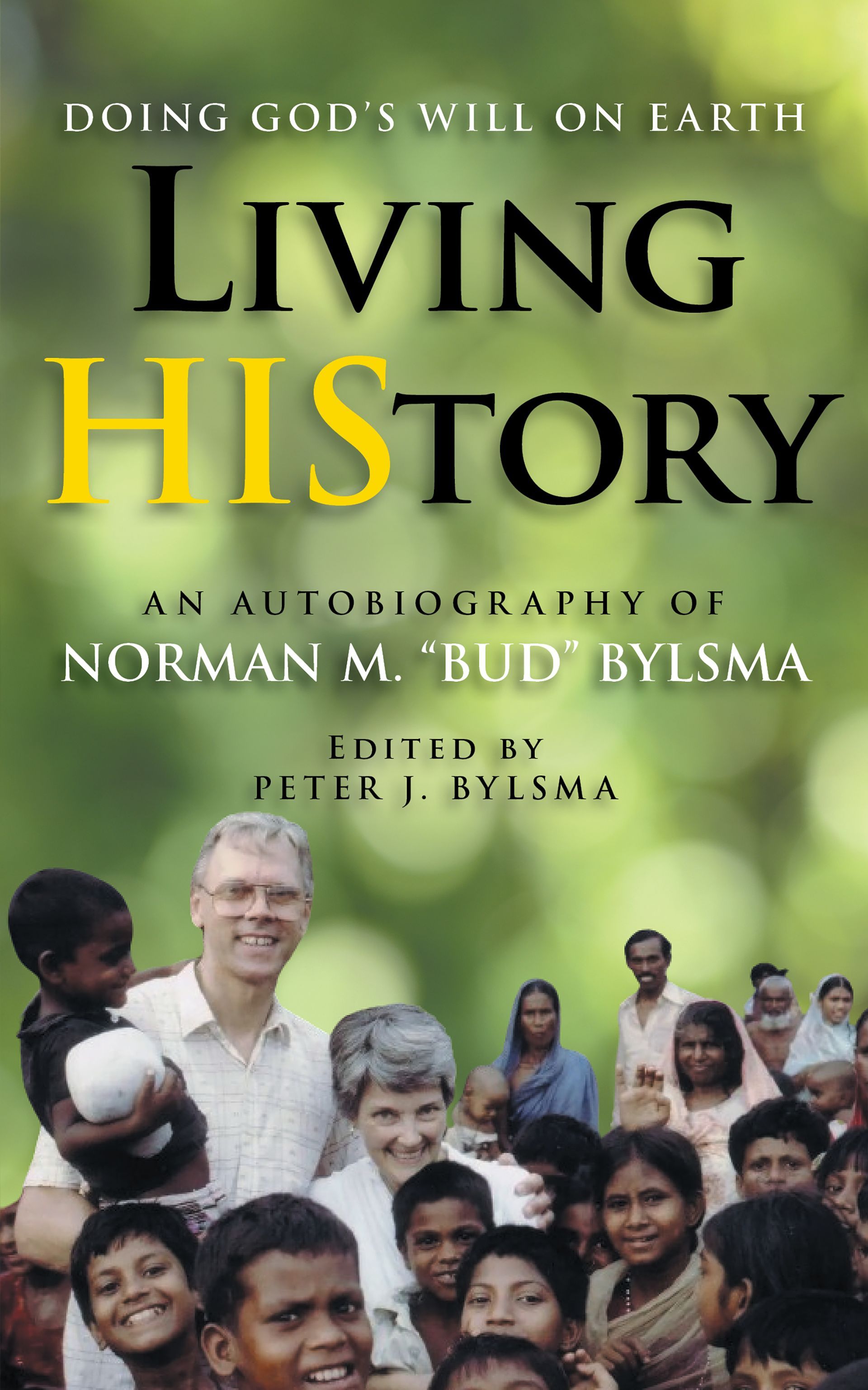 Living HIStory: Doing God’s Will on Earth