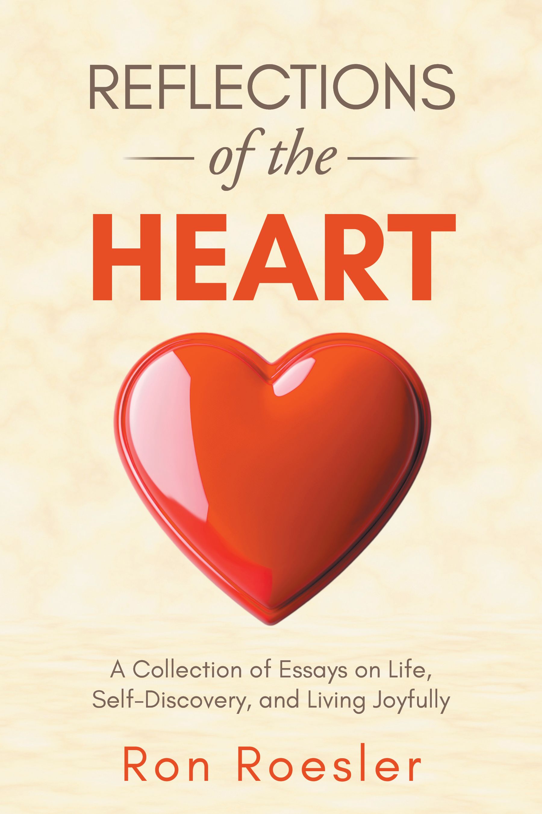 Reflections of the Heart by Ron Roesler