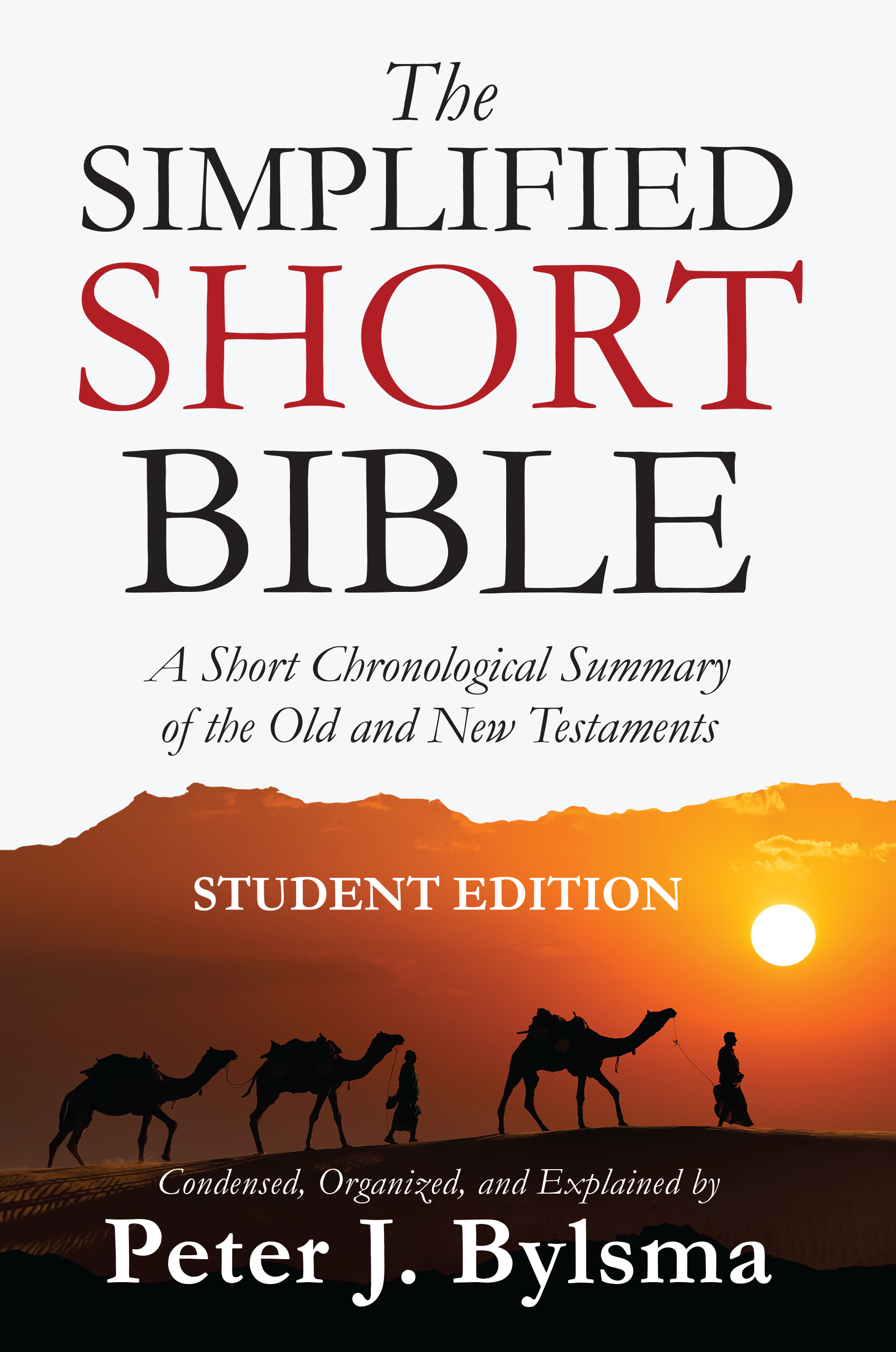 The short bible is a chronological summary of the old and new testaments.