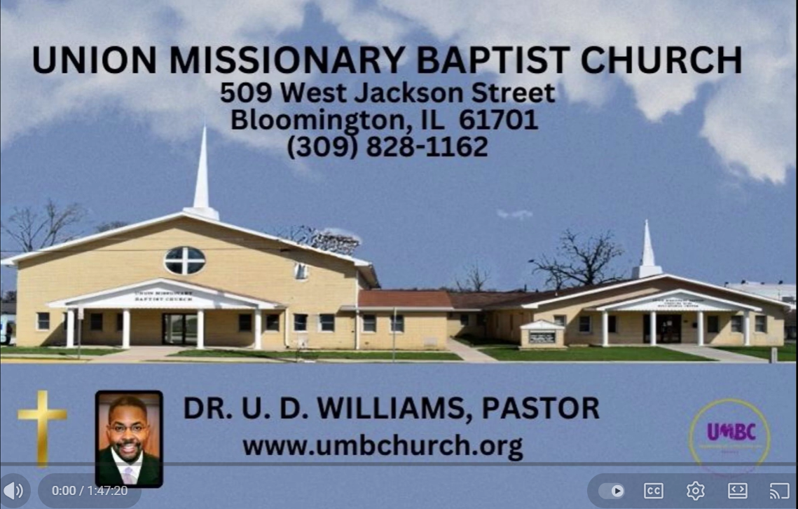 Union Missionary Baptist Church, Bloomington, IL; building exterior, pastor Dr. U.D. Williams, contact information.