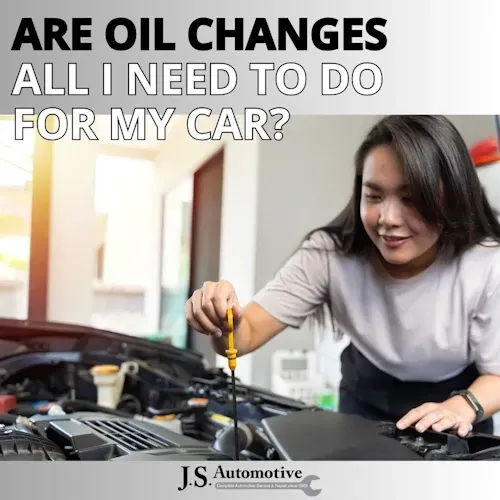 OIL CHANGES | J.S. Automotive
