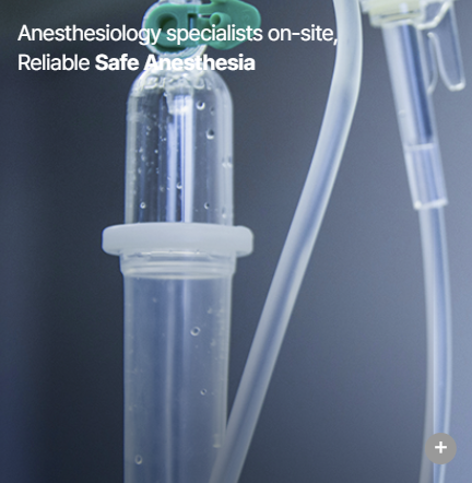 Anesthesiology specialists on-site for safe anesthesia