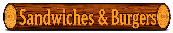 Wooden sign reading “Sandwiches & Burgers” in brown and orange lettering