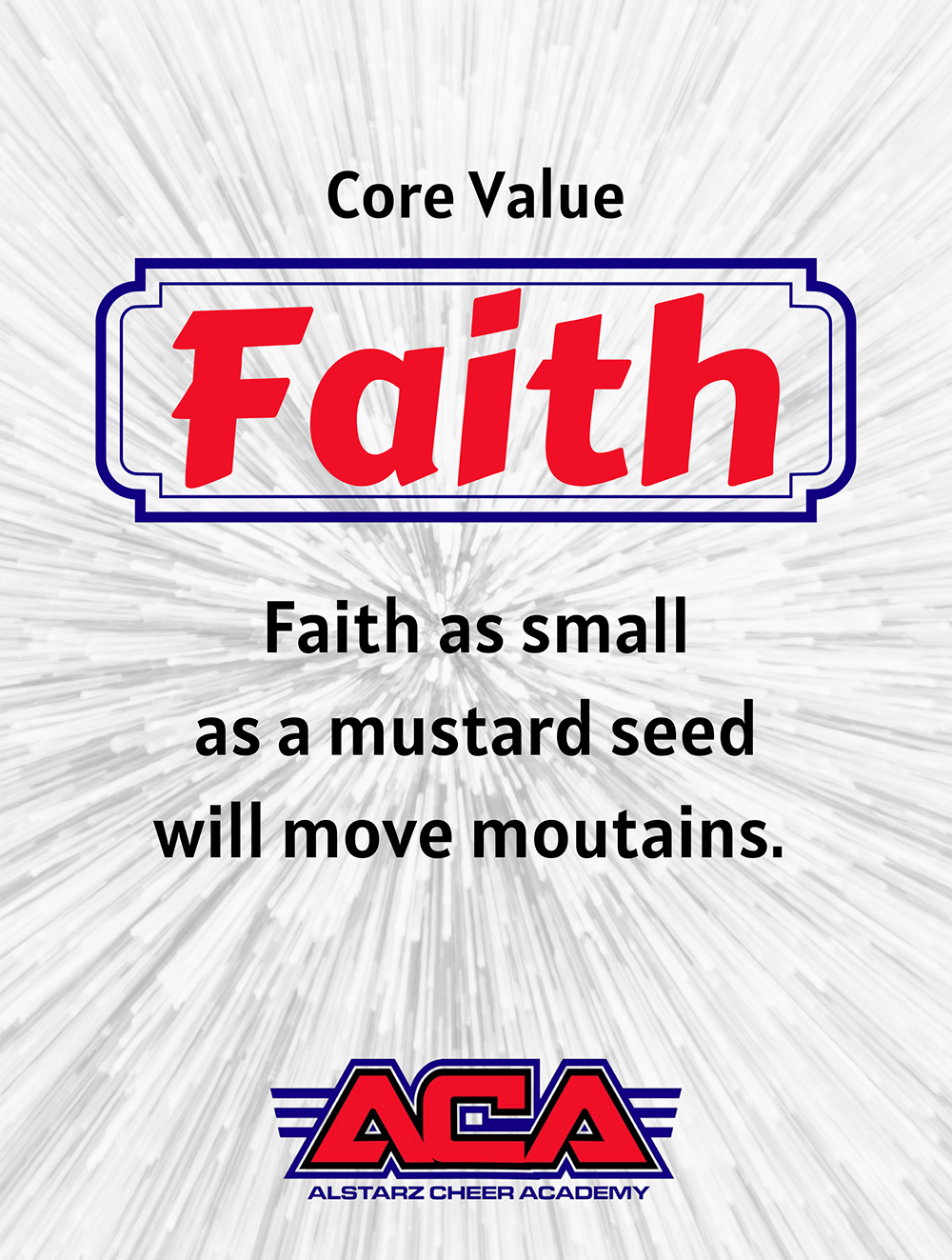 A poster that says core value faith as small as a mustard seed will move mountains