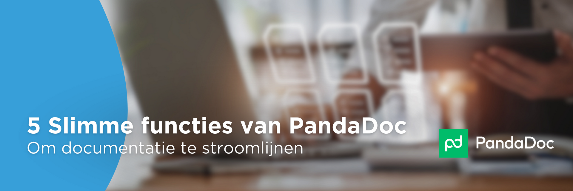 Een banner met een persoon die een tablet gebruikt en de woorden 5 slimme functies van pandadoc
