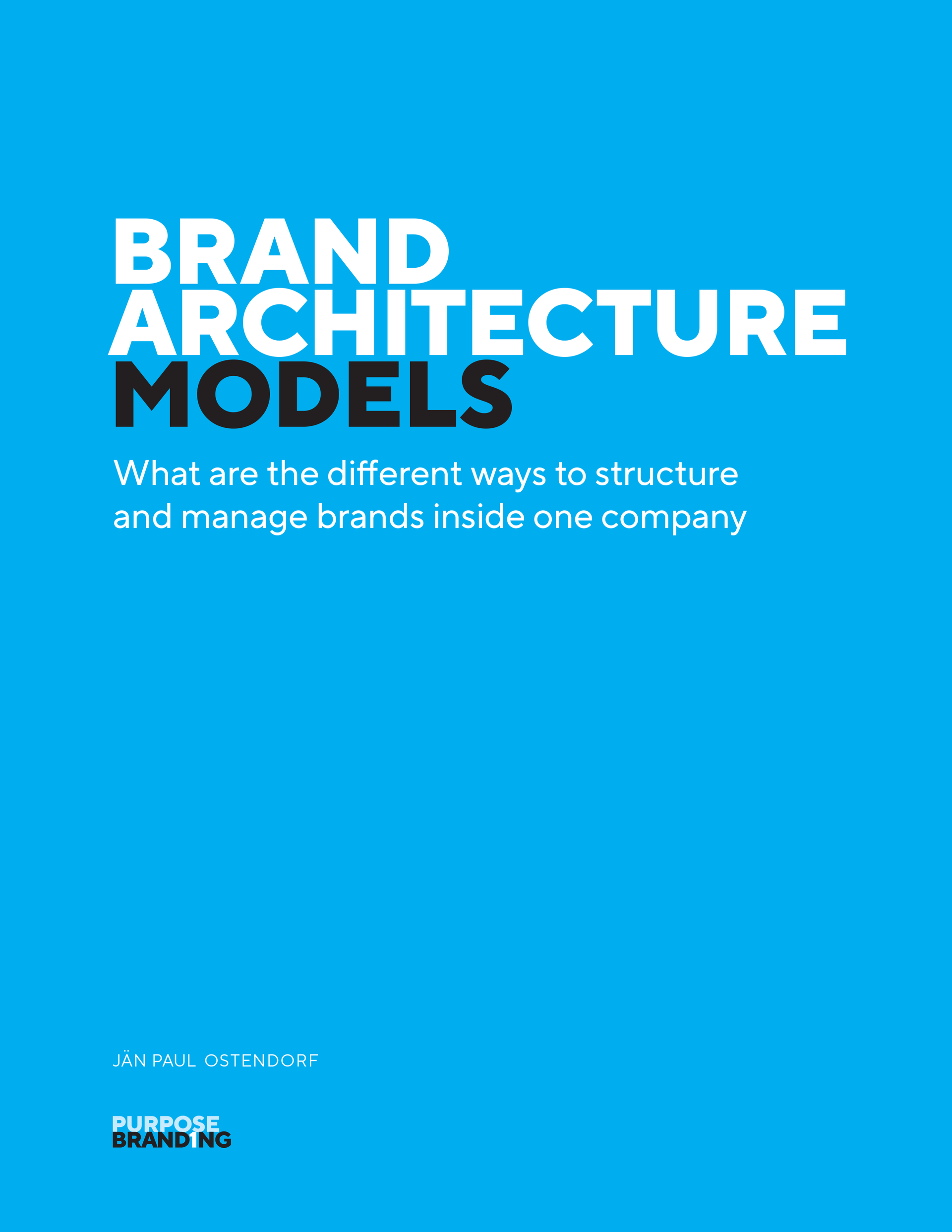 Brand Architecture Models by Jan Paul Ostendorf