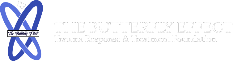 The Butterfly Effect Trauma Response & Treatment Foundation