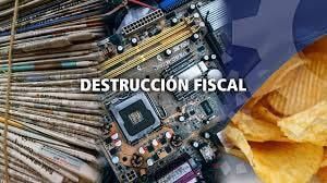 DESTRUCCIONES FISCALES DESTRUCCIONES FISCALES