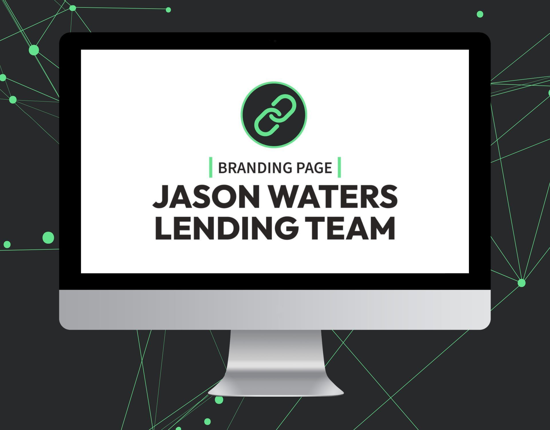 A computer monitor with the words jason waters lending team on it