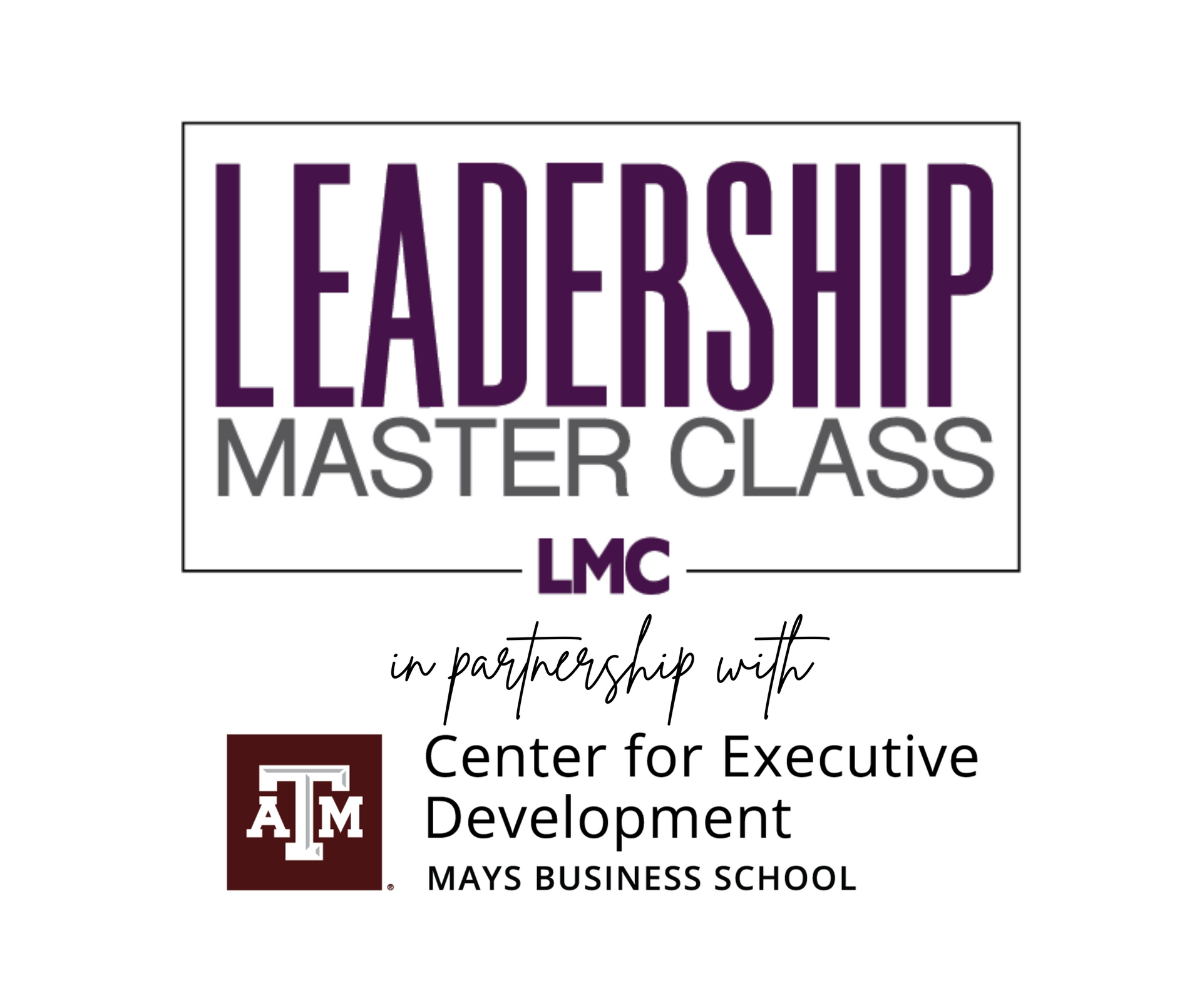 Leadership Master Class promo with Texas A&M Center for Executive Development and Mays Business School logos