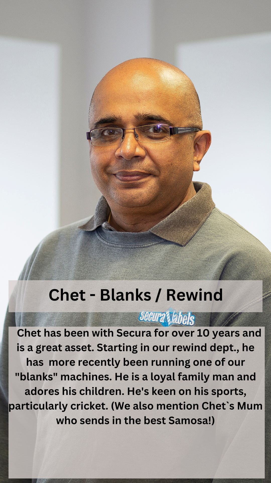 Chet. Rewinder and producer of blank labels at Secura Labels