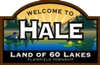Welcome to Hale, land of 60 lakes, Plainfield Township sign with lake scene