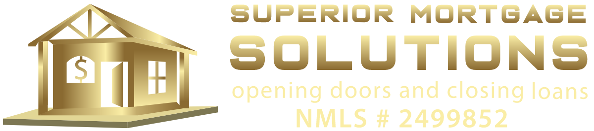 The logo for superior mortgage solutions shows a gold house
