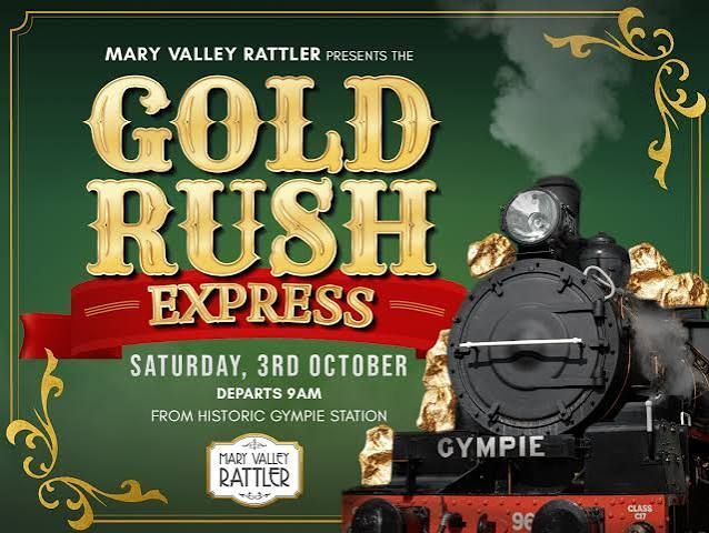 Gold Rush Express poster with vintage steam train on green background, advertising Saturday, 3rd October at Mary Valley Rattler