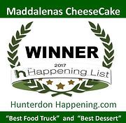 Maddalenas cheesecake is a winner in the hunterdon happening list for best food truck and best dessert.