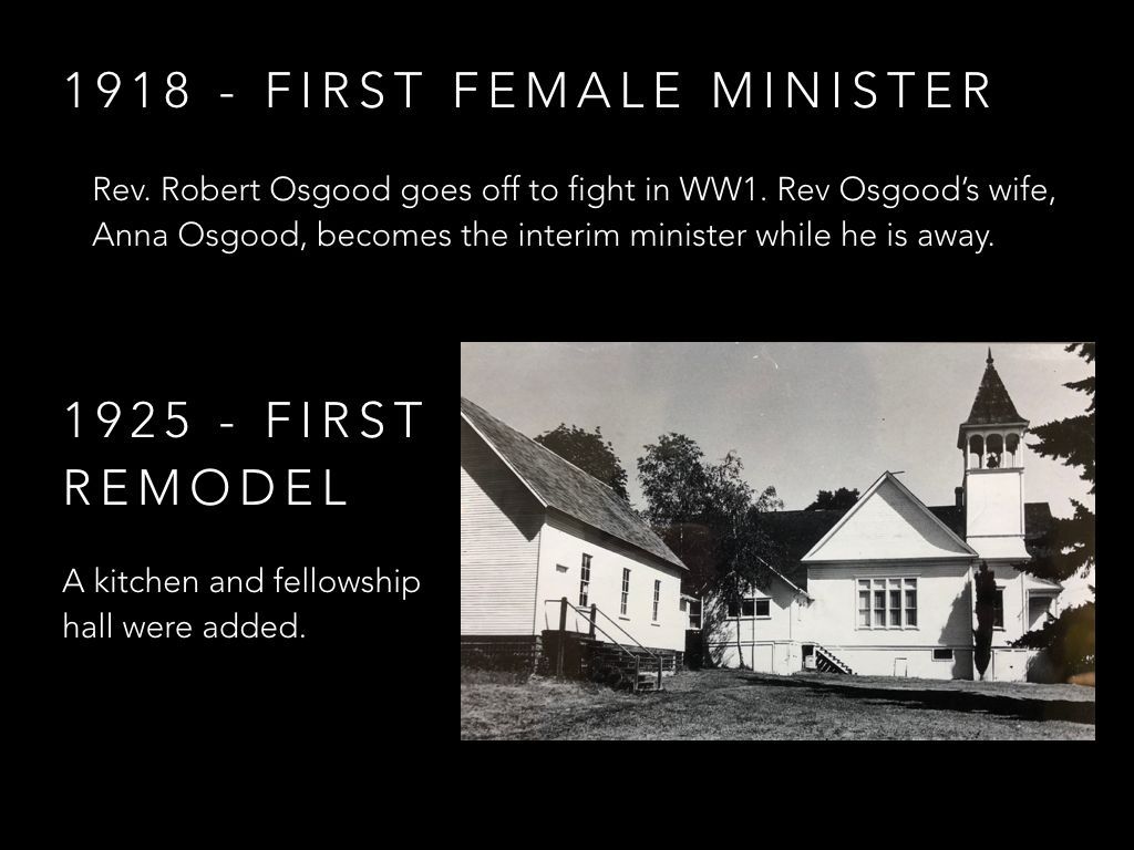 1918 first female minister 1925 first remodel a kitchen and fellowship hall were added