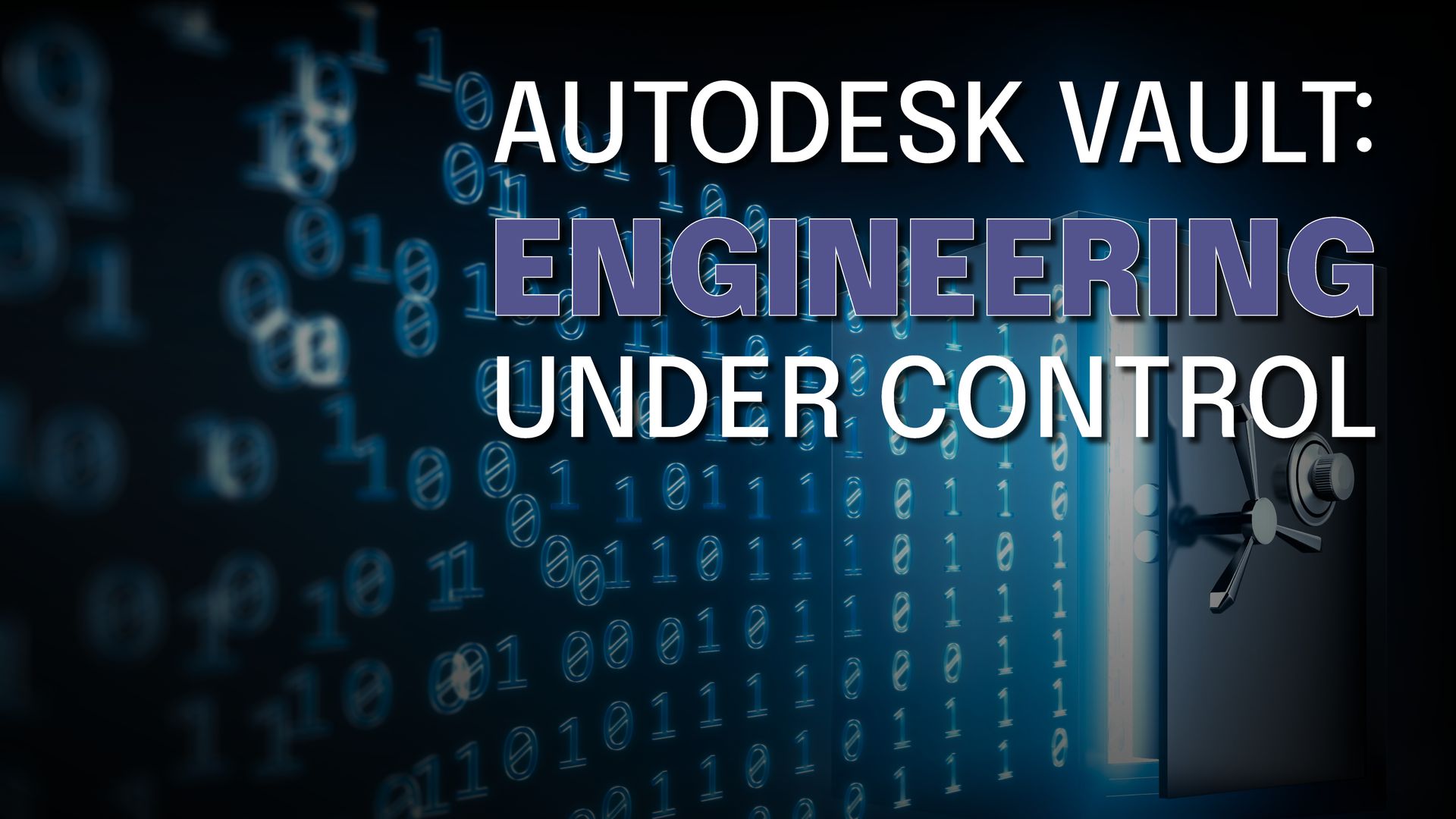 Vault Software Engineering Why Autodesk Vault Is a Game-Changer for Complex Engineering Teams