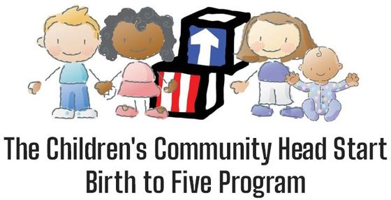 The Children's Community Head Start Birth to Five Program The Children's Community Head Start Birth to Five Program