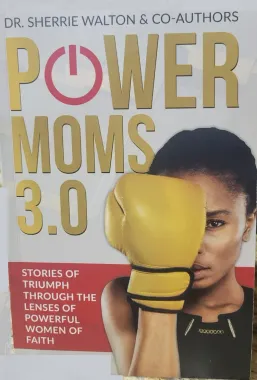 Book cover for “Power Moms 3.0” with a woman holding a yellow boxing glove in front of her face.