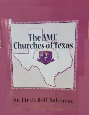 Book cover titled “The AME Churches of Texas” by Dr. Linda Bell Robinson on a pink background.