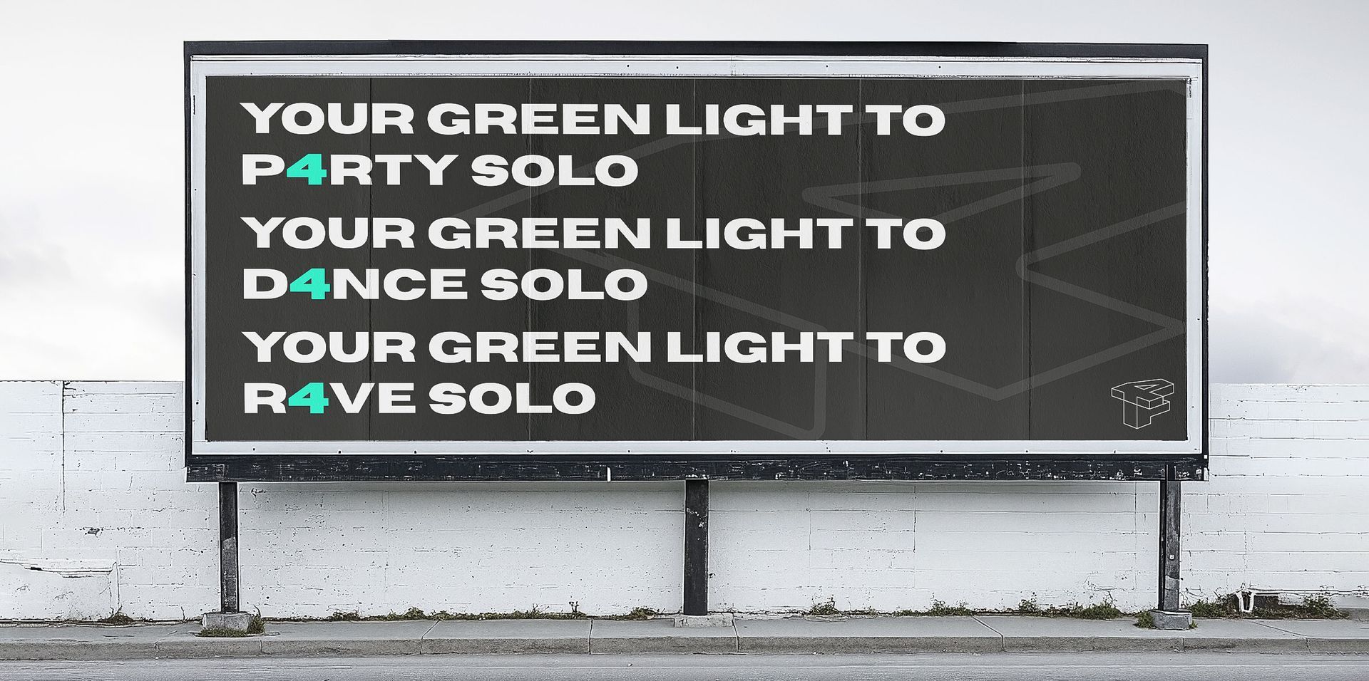 Billboard with neon text reading “Your green light to party/dance/rave solo” on a wall