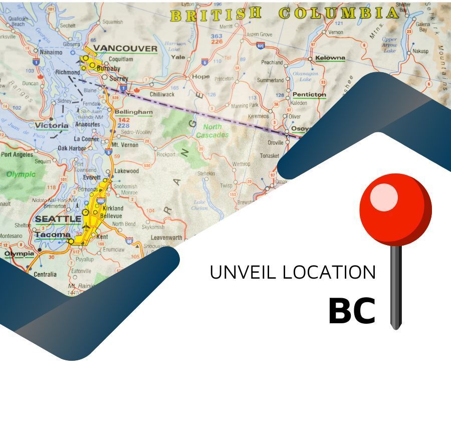 Map of British Columbia with a red location pin and text “UNVEIL LOCATION BC”