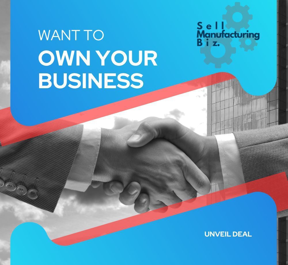 Handshake with “Own Your Business” and “Sell Manufacturing Biz” text on a blue and red promotional banner.