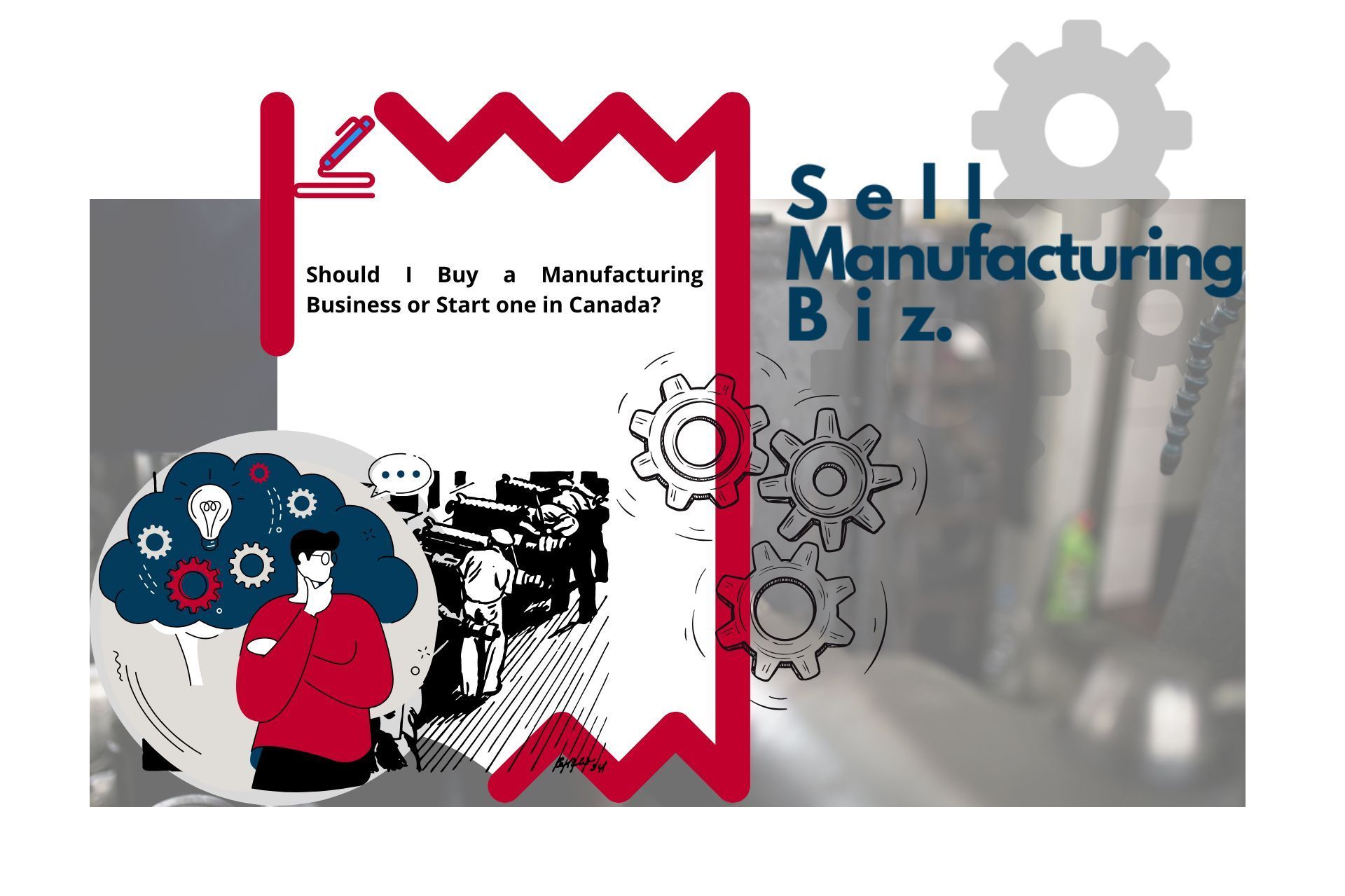 Should I Buy a Manufacturing Business or Start one in Canada?