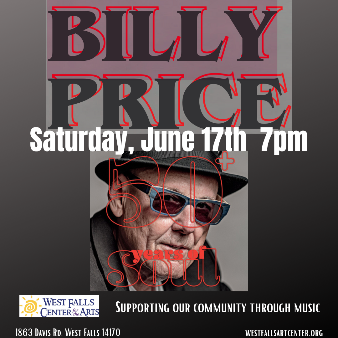 Poster for Billy Price concert, Saturday, June 17th at 7 PM. Man in hat and sunglasses. West Falls Center for Arts logo.