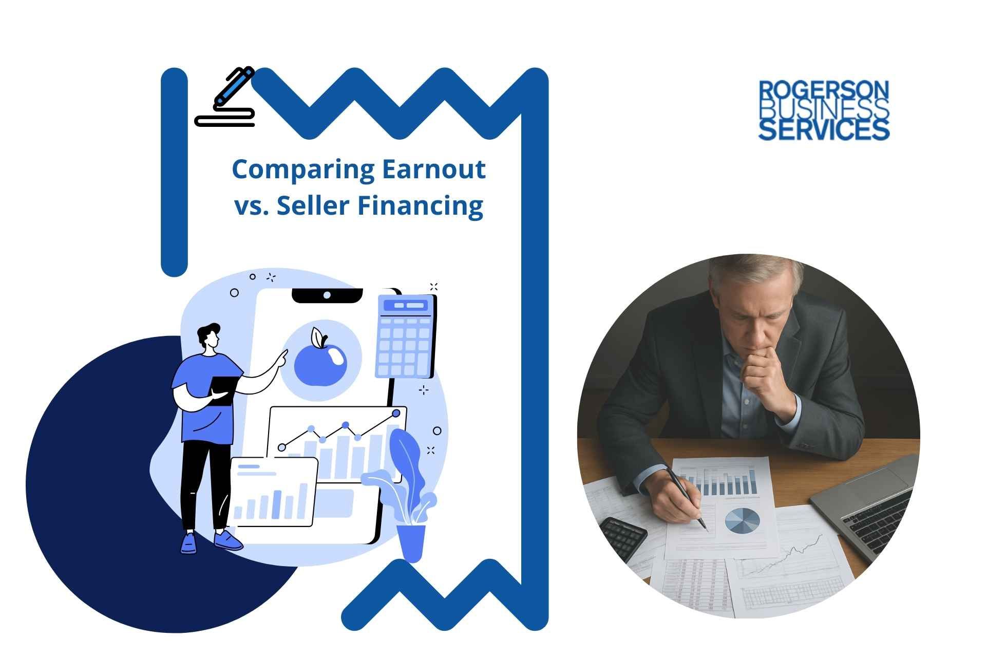 Comparing Earnout vs. Seller Financing: Graphics with graphs, financial advisor examining documents.