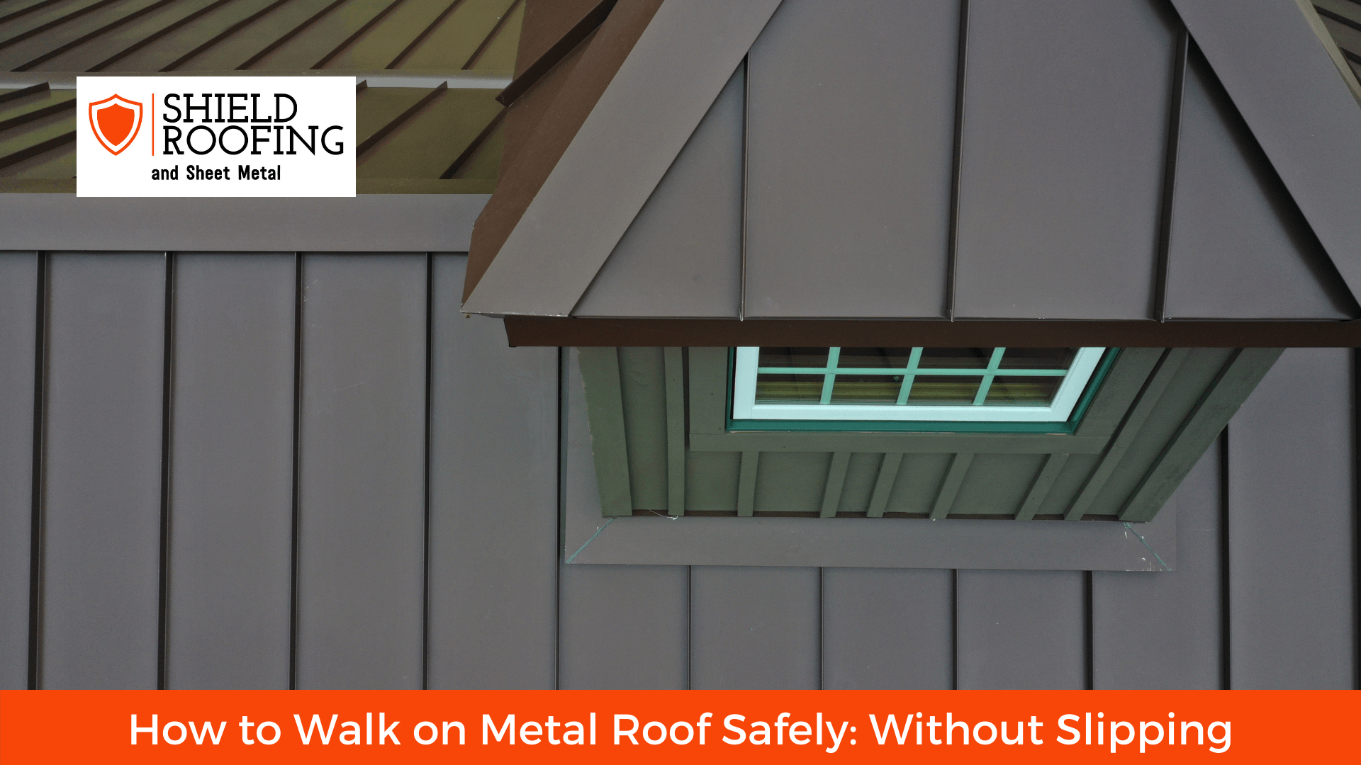 How to Walk on Metal Roof Safely Without Slipping